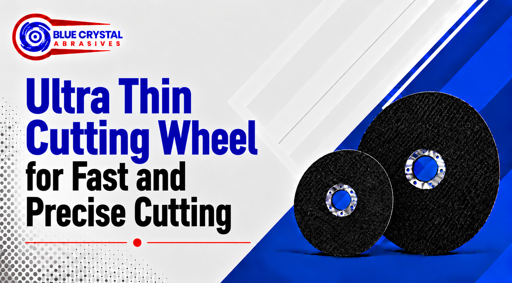 Ultra Thin Cutting Wheel for Fast and Precise Cutting